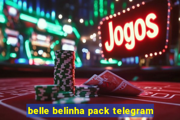 belle belinha pack telegram